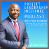 Leadership in Project Management (Life After the PMP) - Phill Akinwale, PMP, OPM3