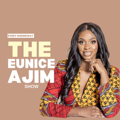 The Eunice Ajim Show The Eunice Ajim Show