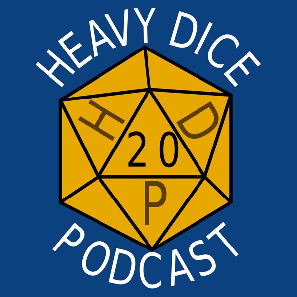 Heavy Dice Podcast