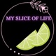 My Slice of Life
