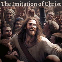 Episode 13 - The Imitation of Christ - Thomas Kempis