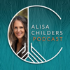 The Alisa Childers Podcast - Alisa Childers