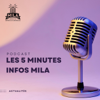'Les 5 Minutes Infos MILA' par L'Agence du Podcast - Agence du Podcast