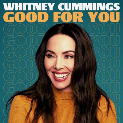 Good For You:Whitney Cummings