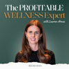 The Profitable Wellness Expert - Lauren Armes