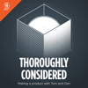 Thoroughly Considered - Relay FM