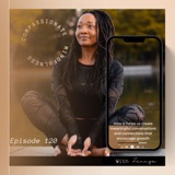Episode 120 ~ Part II LinkedIn Connections: How it helps us create meaningful conversations and connections that encourage growth