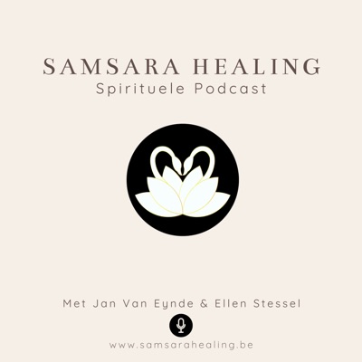 Samsara Healing Podcast Samsara Healing Podcast