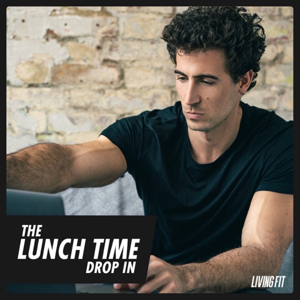 The Lunchtime Drop In