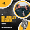 The Relentless Runners Podcast - Christine and Toni