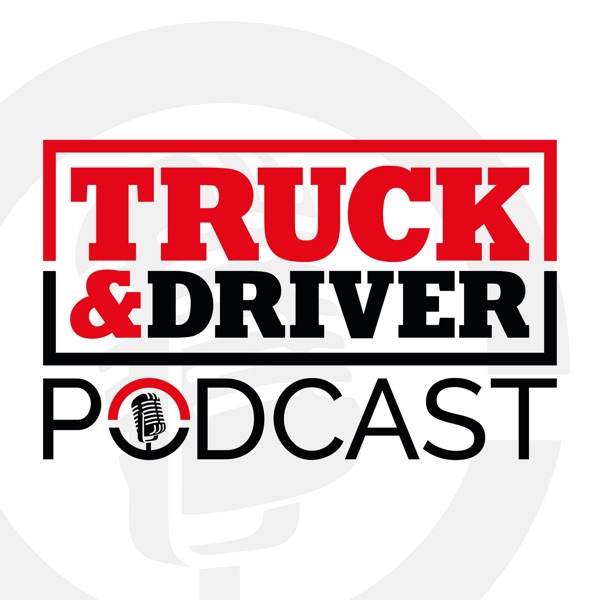 Truck & Driver - the podcast for lorry drivers