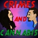 Crimes And Cannabis