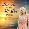 Journey of The Master Podcast - Sara Landon