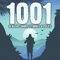 1001 Classic Short Stories & Tales podcast