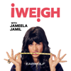 I Weigh with Jameela Jamil - Earwolf & Jameela Jamil