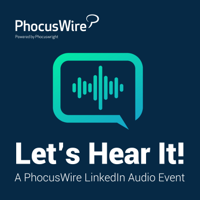 Let's Hear It! A PhocusWire LinkedIn Audio Event podcast