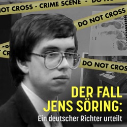 9) Der Prozess: Jens Söring im Kreuzverhör von Richter Guise-Rübe