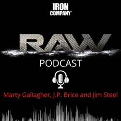 Unlock Elite Fitness Secrets with the RAW Podcast by IRON COMPANY!