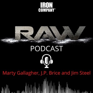 Unlock Elite Fitness Secrets with the RAW Podcast by IRON COMPANY!