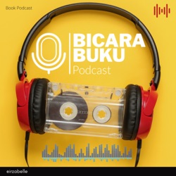 Bicara Buku: What's this Podcast about?