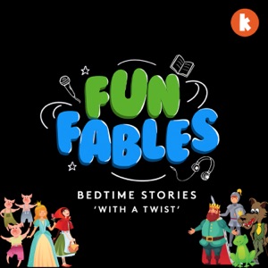 Fun Fables - Bedtime Stories With A Twist