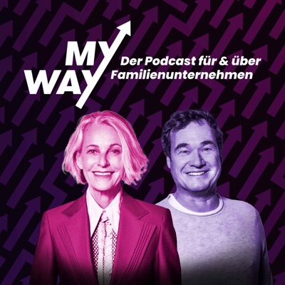 My Way: Der Podcast für & über Familienunternehmen:Miriam Meckel und Frank Dopheide