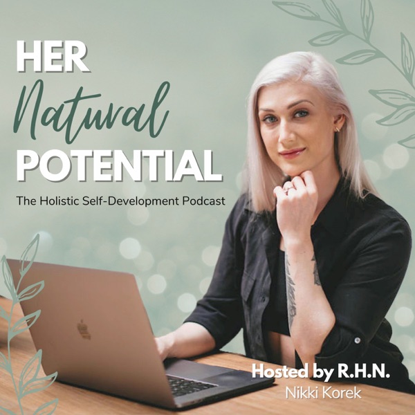 Her Natural Potential