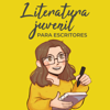 Literatura juvenil para escritores - Laura Tárraga
