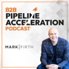 Pipeline Acceleration Podcast - Mark Firth