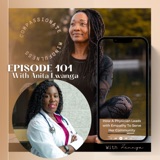 Episode 101 ~ How A Physician Leads With Empathy To Serve Her Community - With Anita Lwanga