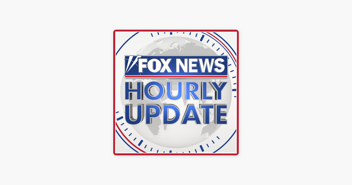 FOX News Hourly Update on Apple Podcasts