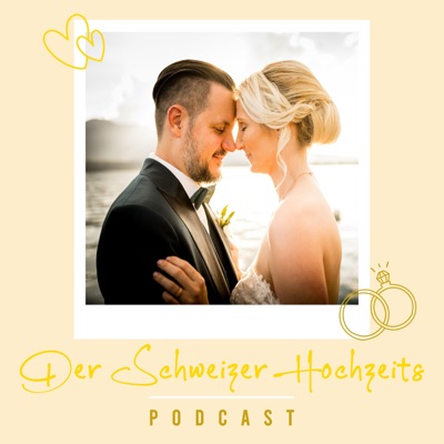 Der Schweizer Hochzeits Podcast
