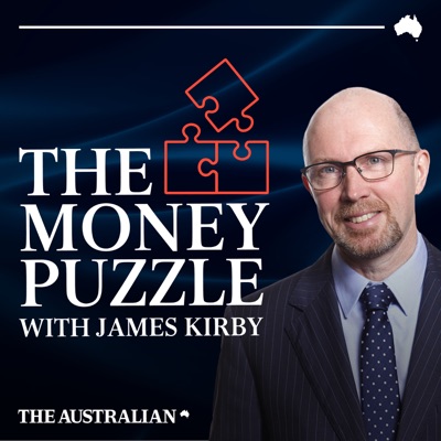 The Money Puzzle, with James Kirby:The Australian