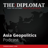 Reflections on a Decade in Asian Geopolitics podcast episode