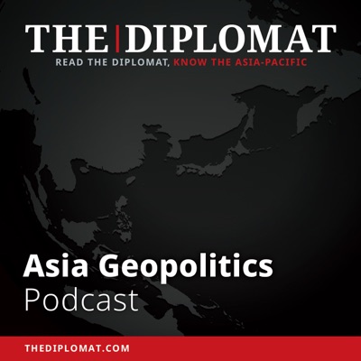 Asia Geopolitics:The Diplomat