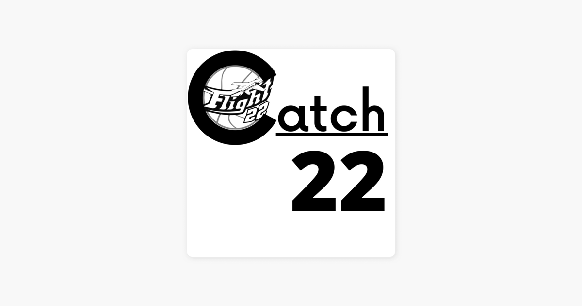 ‎Catch 22 on Apple Podcasts