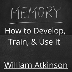 12.  How To Remember Faces - William Atkinson