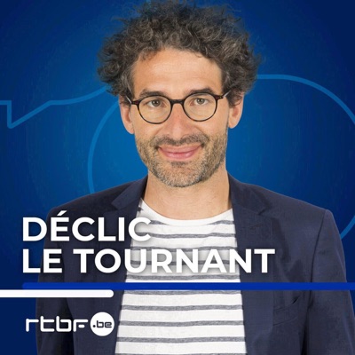 Déclic - Le Tournant:RTBF