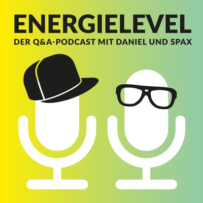 Energielevel – der Q&A-Podcast mit Daniel und Spax Energielevel – der Q&A-Podcast mit Daniel und Spax