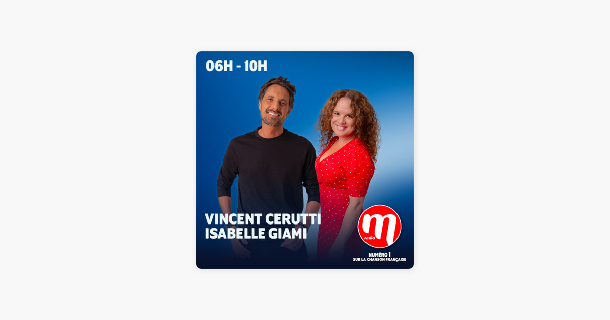 ‎M Radio Réveil avec Vincent Cerutti et Isabelle Giami: Podcast : L ...