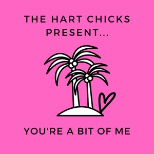 The Hart Chicks Present…