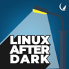 Linux After Dark - The Late Night Linux Family