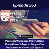 Password Managers Under Attack, Shady Reward Apps on Google Play, Meta Account Center 2FA Bypass