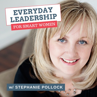 Everyday Leadership for Smart Women