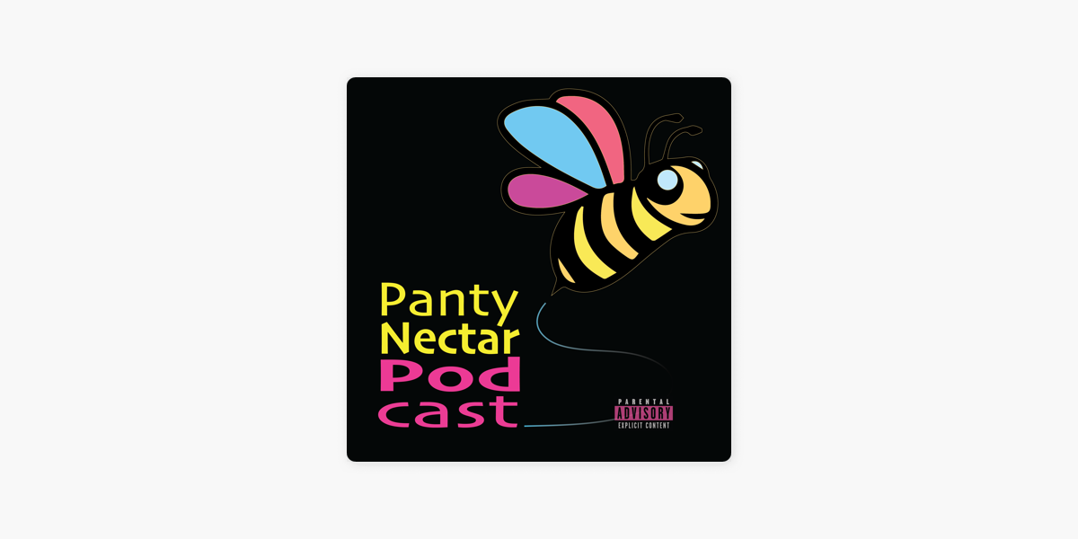 PantyNectar Podcast on Apple Podcasts
