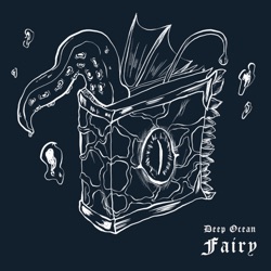 深海童話 Fairy Tale of the Deep Ocean