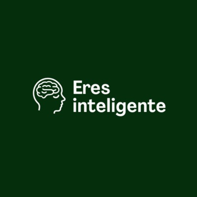 EresInteligente Podcast EresInteligente Podcast