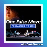 42: One False Move with David Iserson