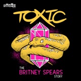 Introducing Toxic: The Britney Spears Story