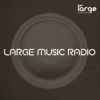 Large Music Radio - Large Music